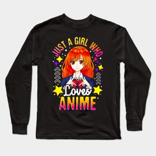 Just A Girl Who Loves Anime Long Sleeve T-Shirt